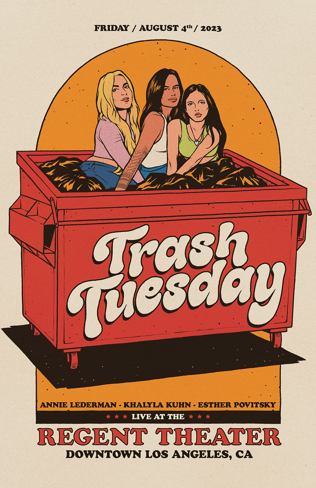 Trash Tuesday-live W/ Annie Lederman, Esther Povitsky, And Khalyla K - The  Regent Theater DTLA